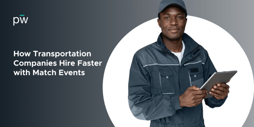 How Transportation Companies Hire Faster With Match Events