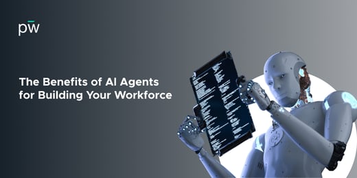The Benefits of AI Agents for Building Your Workforce